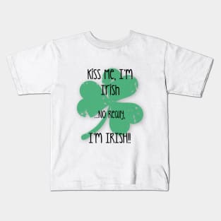 I'm Irish...Honest Kids T-Shirt